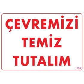 KOD:1204 Temizlik Düzen 25x35 Uyarı Levhası