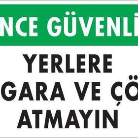 KOD:1205 Sigara ve Çöp Atmayın 25x35 Uyarı Levhası