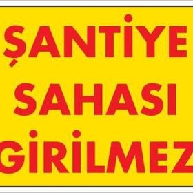 KOD:1405 Şantiye Sahası 25x35 Uyarı Levhası