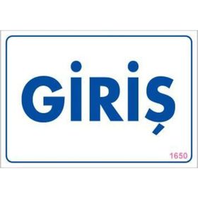 KOD:1650 Giriş 17.5x25 Uyarı Levhası