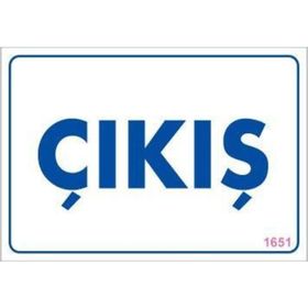 KOD:1651 Çıkş 17.5x25 Uyarı Levhası