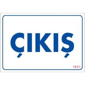 KOD:1651 Çıkş 17.5x25 Uyarı Levhası