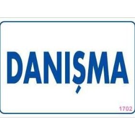 KOD:1702 Danışma 17.5x25 Uyarı Levhası