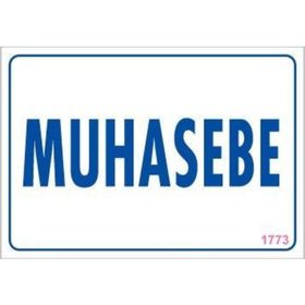 KOD:1773 Muhasebe 17.5x25 Uyarı Levhası