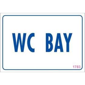 KOD:1783 WC 17.5x25 Uyarı Levhası