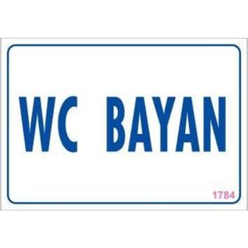 KOD:1784 WC 17.5x25 Uyarı Levhası