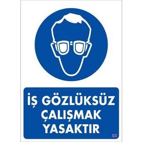 KOD:3 İş Koruyucu Takınız 25x35 Uyarı Levhası