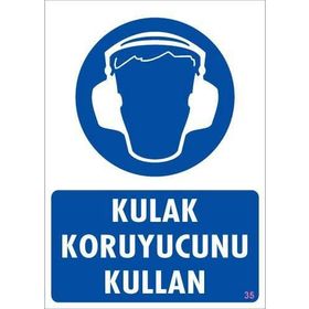 KOD:35 Kulak Koruyucu Kullan 25x35 Uyarı Levhası