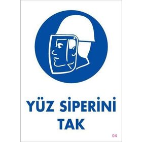 KOD:4 Yüz Siperi Tak 25x35 Uyarı Levhası