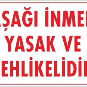 KOD:420 Aşağı İnmek Yaşaktır 25x35 Uyarı Levhası