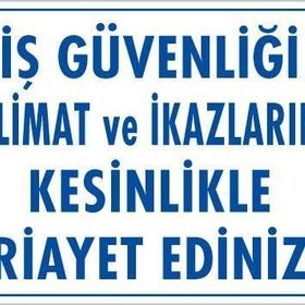 KOD:427 İş Güvenliği Talimat 25x35 Uyarı Levhası