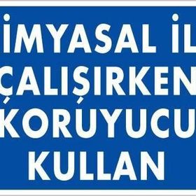 KOD:793 Kimyasal Koruyucu Kullan 25x35 Uyarı Levhası