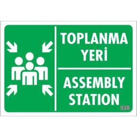 KOD:928 Toplanma Yeri 17.5x25 Uyarı Levhası