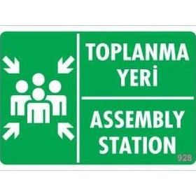 KOD:928 Toplanma Yeri 17.5x25 Uyarı Levhası
