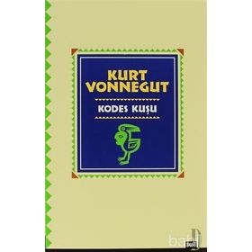 KODES KUŞU - KURT VONNEGUT