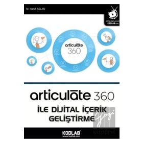 Kodlab Yayın Articulate 360 İle Dijital İçerik Geliştirme