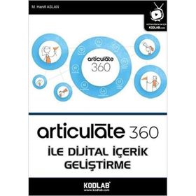 Kodlab Yayın Articulate 360 İle Dijital İçerik Geliştirme