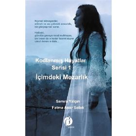 Kodlanmış Hayatlar Serisi 1 - İçimdeki Mezarlık - Herdem Kitap