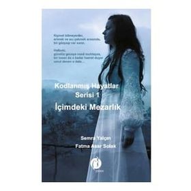 Kodlanmış Hayatlar Serisi 1 - İçimdeki Mezarlık - Herdem Kitap