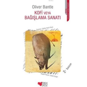KOFI VEYA BAĞIŞLAMA SANATI - OLIVER BANTLE