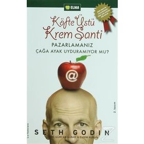 KÖFTE ÜSTÜ KREM ŞANTI PAZARLAMANIZ ÇAĞA AYAK UYDURAMIYOR MU? - SETH GODIN