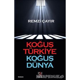 Koğuş Türkiye Koğuş Dünya - Remzi Çayır