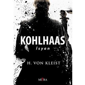 KOHLHAAS - İSYAN - HEINRICH VON KLEIST