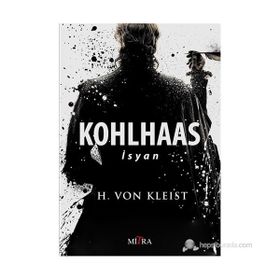 KOHLHAAS - İSYAN - HEINRICH VON KLEIST