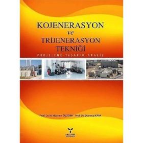 Kojenerasyon ve Trijenerasyon Tekniği - H. Hüseyin Öztürk Durmuş Kaya