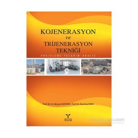 Kojenerasyon ve Trijenerasyon Tekniği - H. Hüseyin Öztürk Durmuş Kaya