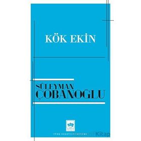 Kök Ekin Ötüken Neşriyat