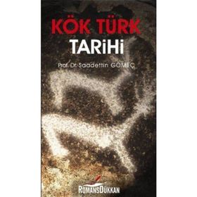 KÖK TÜRK TARIHI - SAADETTIN GÖMEÇ (ISBN:9789752673779)