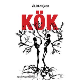 KÖK - VILDAN ÇETİN