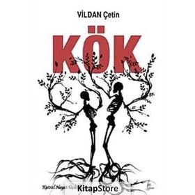 KÖK - VILDAN ÇETİN