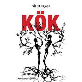 KÖK - VILDAN ÇETİN
