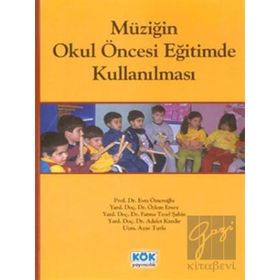 Kök Yayıncılık Müziğin Okul Öncesi Eğitimde Kullanılması