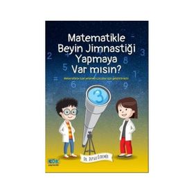 Kök Yayınevi Matematikle Beyin Jimnastiği Yapmaya Var mısın?
