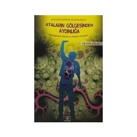 KÖKCANLANDIRMAK SUNUMLARIYLA ATALARIN GÖLGESİNDEN AYDINLIĞA MORFOGENETIK ALANLAR VE ATALARIN MIRASL - VILDAN ÇOLAK