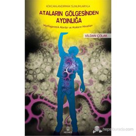 KÖKCANLANDIRMAK SUNUMLARIYLA ATALARIN GÖLGESİNDEN AYDINLIĞA MORFOGENETIK ALANLAR VE ATALARIN MIRASL - VILDAN ÇOLAK