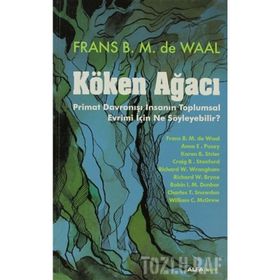 KÖKEN AĞACI PRIMAT DAVRANIŞI İNSANIN TOPLUMSAL EVRIMI İÇIN NE SÖYLEYEBILIR? - FRANS DE WAAL