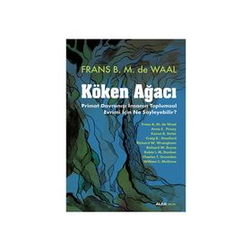 KÖKEN AĞACI PRIMAT DAVRANIŞI İNSANIN TOPLUMSAL EVRIMI İÇIN NE SÖYLEYEBILIR? - FRANS DE WAAL