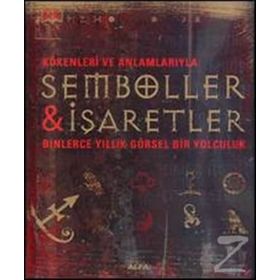 KÖKENLERİ VE ANLAMLARIYLA SEMBOLLER & İŞARETLER - KATHRYN WILKINSON
