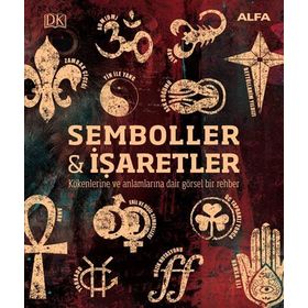 KÖKENLERİ VE ANLAMLARIYLA SEMBOLLER & İŞARETLER - KATHRYN WILKINSON