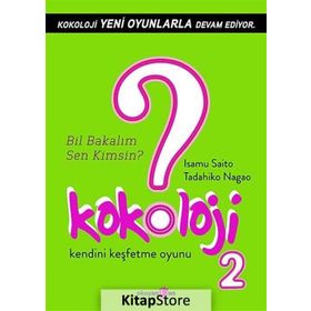 KOKOLOJI 2 BIL BAKALIM SEN KIMSIN? - ISAMU SAITO