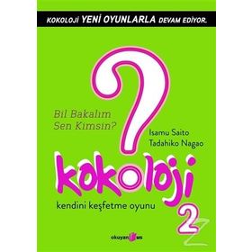 KOKOLOJI 2 BIL BAKALIM SEN KIMSIN? - ISAMU SAITO