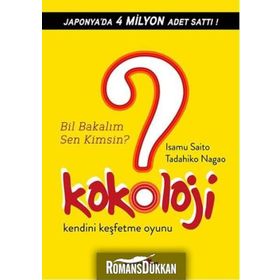 KOKOLOJI - BIL BAKALIM SEN KIMSIN? KENDINI KEŞFETME OYUNU - ISAMU SAITO;TADAHIKO NAGAO