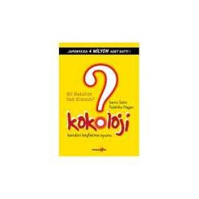 KOKOLOJI - BIL BAKALIM SEN KIMSIN? KENDINI KEŞFETME OYUNU - ISAMU SAITO;TADAHIKO NAGAO