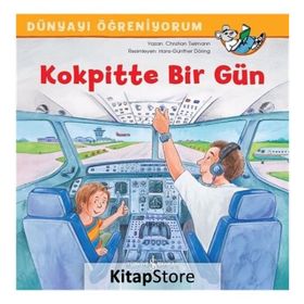 Kokpitte Bir Gün - Dünyayı Öğreniyorum - Christian Tielmann