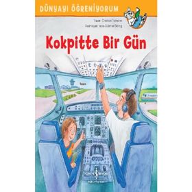 Kokpitte Bir Gün - Dünyayı Öğreniyorum - Christian Tielmann