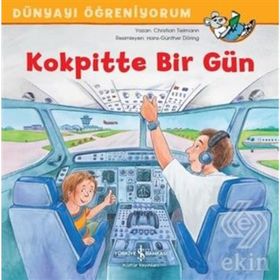 Kokpitte Bir Gün - Dünyayı Öğreniyorum - Christian Tielmann